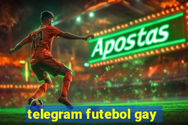 telegram futebol gay